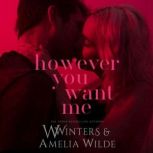 However You Want Me, W.Winters
