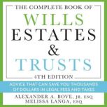 The Complete Book of Wills, Estates ..., Alexander A. Bove