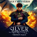 Silver Apprentice, Sage Chevalier