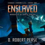 Enslaved, D. Robert Pease