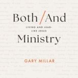 BothAnd Ministry, Gary Millar