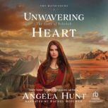 Unwavering Heart, Angela Hunt