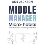 Middle Manager Microhabits, Amy Jackson