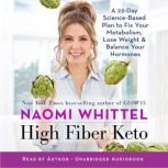 High Fiber Keto, Naomi Whittel