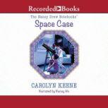 Space Case, Carolyn Keene