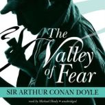 The Valley of Fear, Sir Arthur Conan Doyle