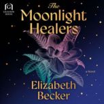 The Moonlight Healers, Elizabeth Becker