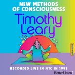 New Methods of Consciousness 1991 wit..., Timothy Leary