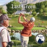 The Last Green, Lane Walker