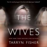 The Wives, Tarryn Fisher