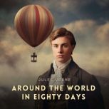 Around The World in Eighty Days, Jules Verne