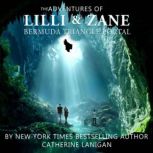 The Adventures of Lilli and Zane  Th..., Catherine Lanigan