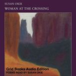 Woman at the Crossing, Susan Okie