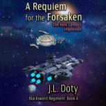 A Requiem for the Forsaken, J. L. Doty