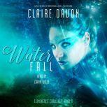 Water Fall, Claire Davon