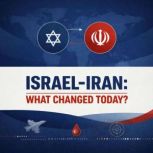 IsraelIran What Changed Today, Taylor Grant