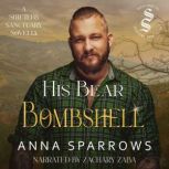 His Bear Bombshell, Anna Sparrows