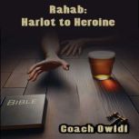 Rahab From Harlot To Heroine, Coach Owidi