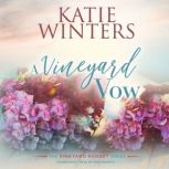 A Vineyard Vow, Katie Winters