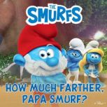 How Much Farther, Papa Smurf?, Peyo