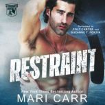 Restraint, Mari Carr