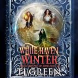 White Haven Winter White Haven Witch..., TJ Green