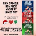 The Nick Spinelli Romance Mystery Box..., Valerie J. Clarizio
