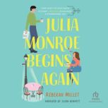 Julia Monroe Begins Again, Rebekah Millet