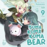 Kuma Kuma Kuma Bear Light Novel Vol..., Kumanano