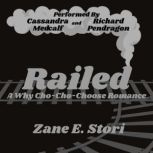 Railed, Zane E Stori