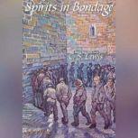 Spirits in Bondage a cycle of lyrics..., C. S. Lewis