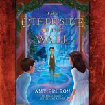 The Other Side of the Wall, Amy Ephron