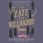 The Late Mrs. Willoughby, Claudia Gray