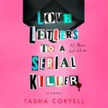 Love Letters to a Serial Killer, Tasha Coryell