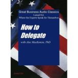 How to Delegate, Alec Mackenzie