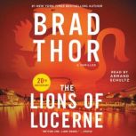 The Lions of Lucerne, Brad Thor