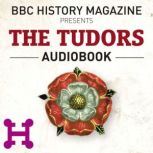 The Tudors BBC History Magazine, Dr David Musgrove