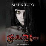 Callis Rose, Mark Tufo