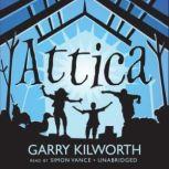 Attica, Garry Kilworth