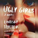 Ugly Girls, Lindsay Hunter