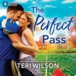 The Perfect Pass, Teri Wilson