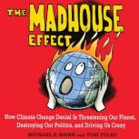 The Madhouse Effect, Michael E. Mann