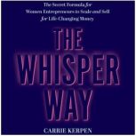 The Whisper Way, Carrie Kerpen
