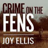 Crime on the Fens, Joy Ellis