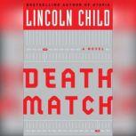 Death Match, Lincoln Child