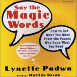 Say the Magic Words, Lynette Padwa