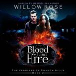 Blood and Fire, Willow Rose