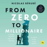 From Zero to Millionaire, Nicolas Berube
