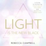 Light is the New Black, Rebecca Campbell