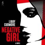 Negative Girl, Libby Cudmore